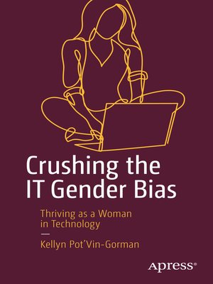 cover image of Crushing the IT Gender Bias